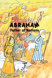 ABRAHAM, Father of Nations  