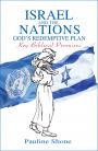 ISRAEL and the NATIONS, God’s Redemptive Plan